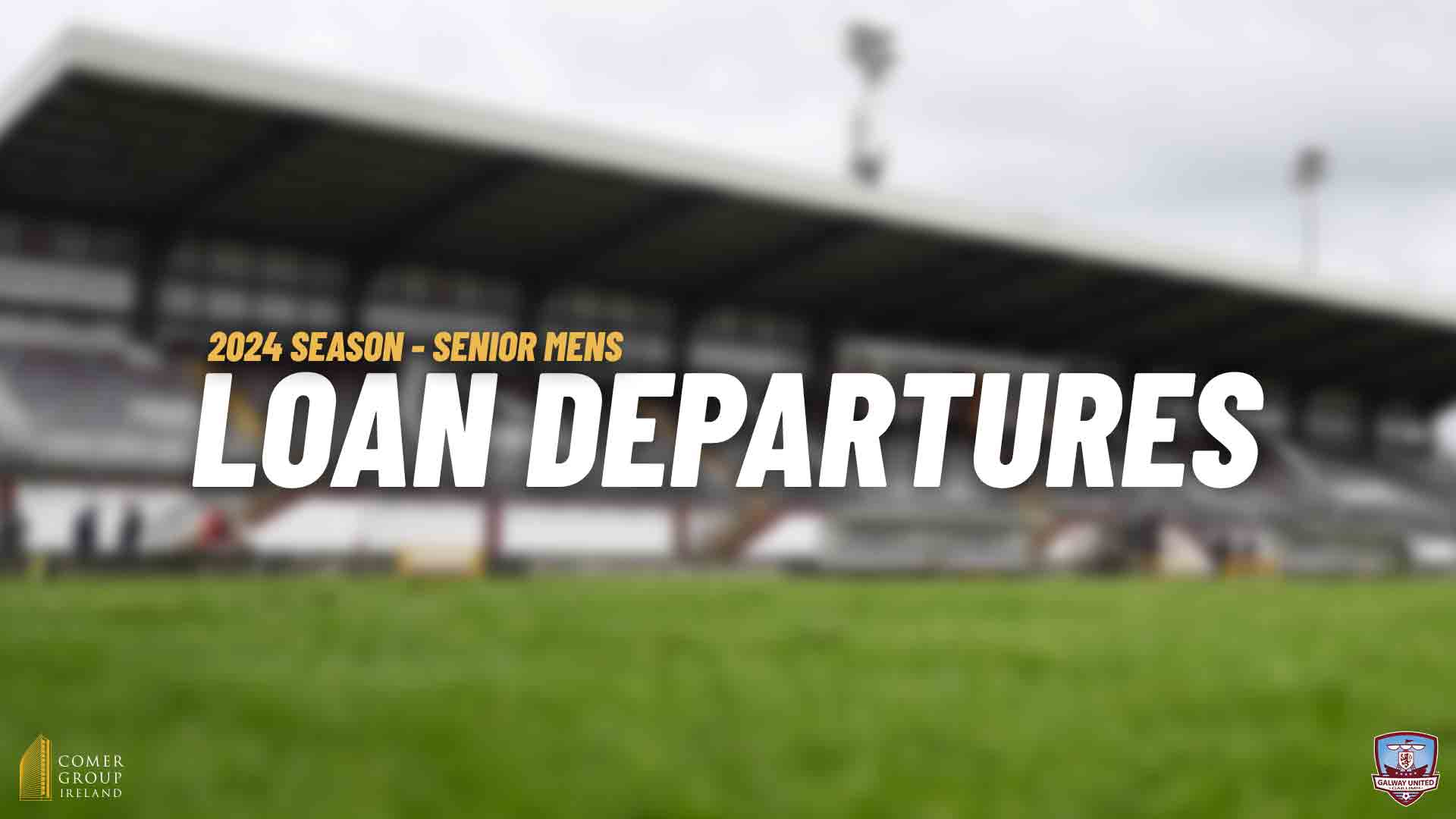 Galway United 2024 Loan Departures Galway United   DEPARTURES 1 