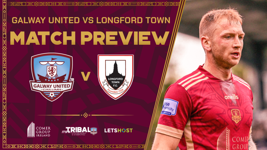 Match Preview Galway United V Longford Town (First Division) Galway United Match Preview Galway United V Longford Town (First Division) Galway United